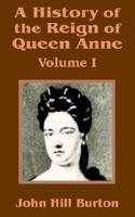 History of the Reign of Queen Anne (Volume One), A. V. 1