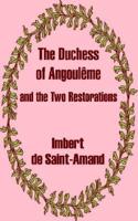 The Duchess of Angouleme and the Two Restorations, The