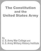 The Constitution and the United States Army