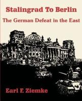 Stalingrad to Berlin