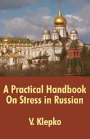 A Practical Handbook On Stress in Russian