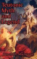 Teutonic Myth and Legend