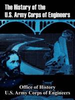 The History of the U.S. Army Corps of Engineers