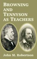 Browning and Tennyson as Teachers