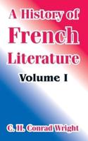 History of French Literature (Volume I)