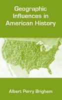 Geographic Influences In American History