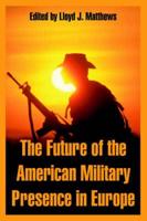 Future of the American Military Presence in Europe