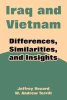 Iraq and Vietnam: Differences, Similarities, and Insights