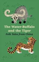 The Water-Buffalo and the Tiger