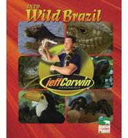 Into Wild Brazil