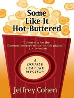 Some Like It Hot-Buttered