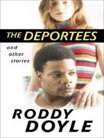 The Deportees and Other Stories