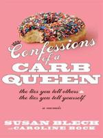 Confessions of a Carb Queen