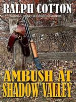 Ambush at Shadow Valley