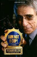 I Am Not a Cop!