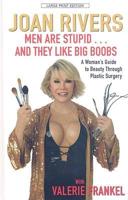 Men Are Stupid-- And They Like Big Boobs