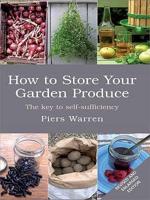 How to Store Your Garden Produce