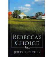 Rebecca's Choice