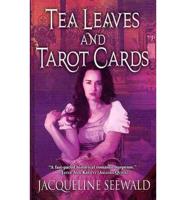 Tea Leaves and Tarot Cards