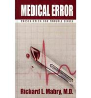 Medical Error : Medical Suspense With Heart