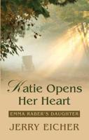 Katie Opens Her Heart