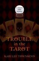 Trouble in the Tarot