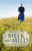 Meek and Mild