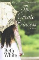 The Creole Princess