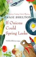 If Onions Could Spring Leeks