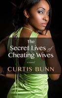 The Secret Lives of Cheating Wives
