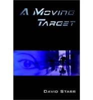 A Moving Target