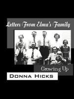 Letters From Elma's Family:  Growing Up