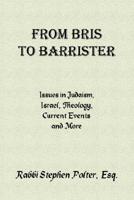 From Bris to Barrister