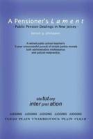 A Pensioner's Lament:  Public Pension Dealings in New Jersey