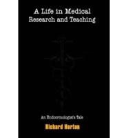 A Life in Medical Research and Teaching