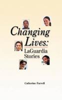 Changing Lives:  LaGuardia Stories