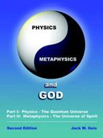 Physics, Metaphysics and God