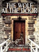 THE WOLF AT THE DOOR:  AN UNEMPLOYMENT SURVIVAL MANUAL