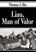Liau, Man of Valor