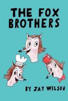 THE FOX BROTHERS