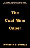 Coal Mine Caper
