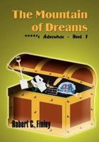 The Mountain of Dreams:  ****'s Adventure - Book 1