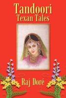Tandoori Texan Tales