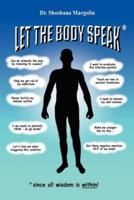 Let the Body Speak*: *Since All Wisdom Is Within
