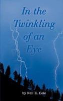In the Twinkling of an Eye:  The Time is at Hand