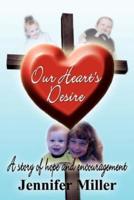Our Heart's Desire:  A story of hope and encouragement
