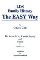 LDS Family History the Easy Way:  The Savior Did Say It Would Be Easy
