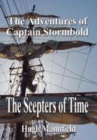 The Scepters of Time:  The Adventures of Captain Stormbold