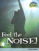 Feel the Noise!