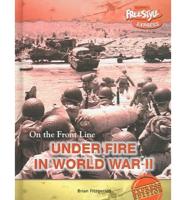 Under Fire in World War II